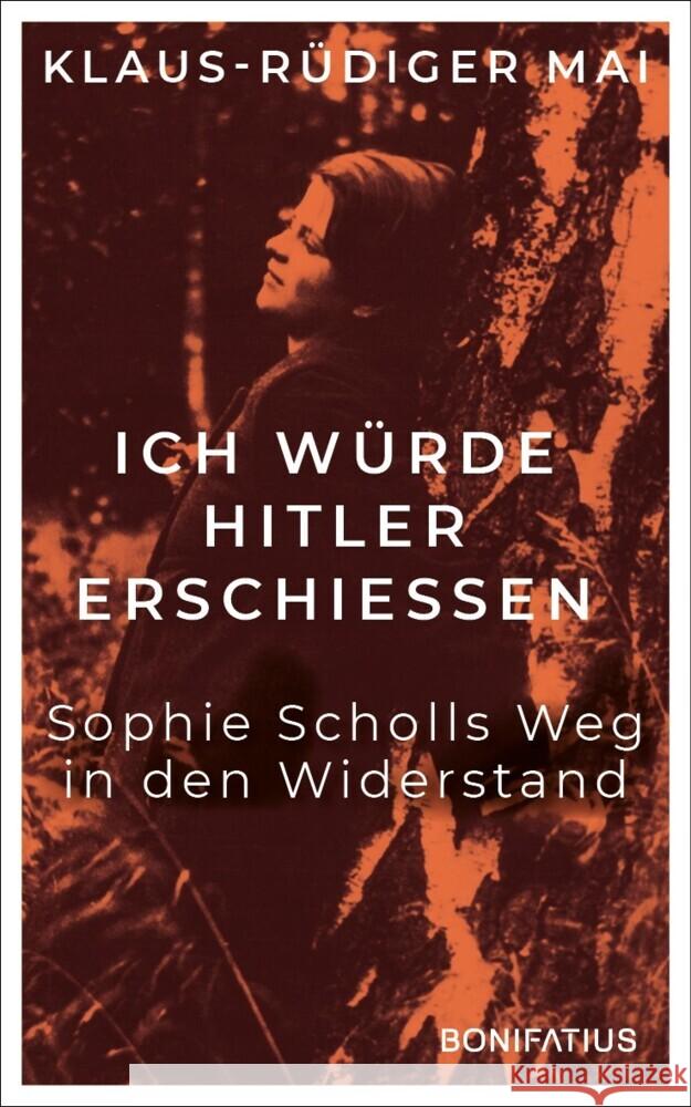 Ich würde Hitler erschiessen Mai, Klaus-Rüdiger 9783987900006 Bonifatius-Verlag - książka
