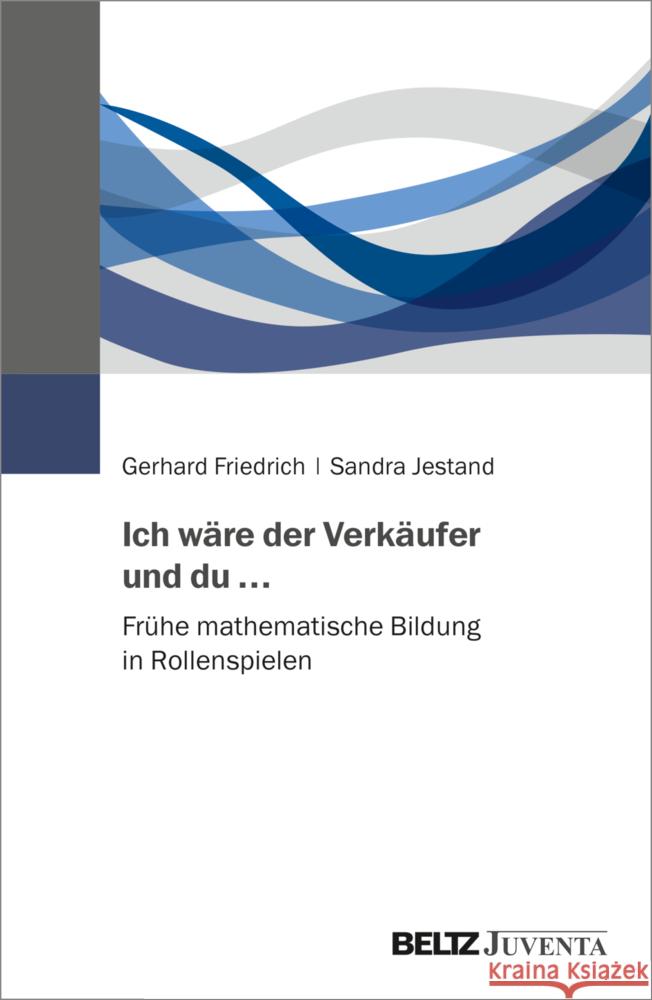 Ich wäre der Verkäufer und du ... Friedrich, Gerhard, Jestand, Sandra 9783779967538 Beltz Juventa - książka