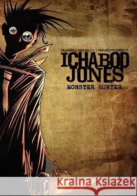 Ichabod Jones: Monster Hunter Russell Nohelty 9781942350033 Wannabe Press - książka