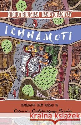 Ichhamoti Bibhutibhushan Bandyopadhyay Chhanda Chattopadhya 9781946582393 Parabaas - książka