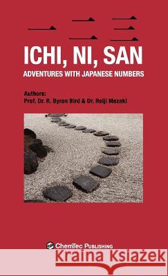 Ichi, Ni San. Hard Cover B Byron Bird, Reiji Mezaki 9781895198423 Chem Tec Publishing,Canada - książka