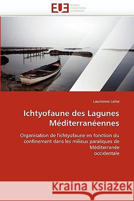 Ichtyofaune des lagunes méditerranéennes Laine-L 9786131545979 Editions Universitaires Europeennes - książka