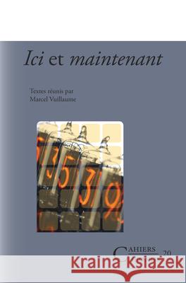 ICI Et Maintenant Marcel Vuillaume 9789042024397 Rodopi - książka