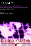 Iciam 99: Proceedings of the Fourth International Congress on Industrial & Applied Mathematics, Edinburgh Ball, J. M. 9780198505143 Oxford University Press