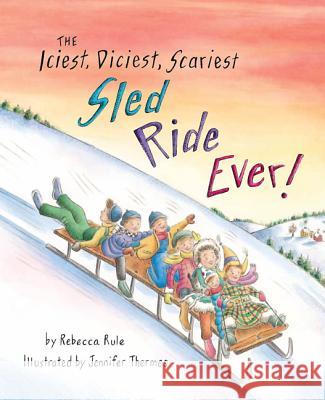 Iciest, Diciest, Scariest Sled Ride Ever! Rule, Rebecca 9781934031889 Islandport Press - książka