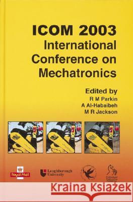 ICOM 2003 - International Conference on Mechatronics  9781860584206 JOHN WILEY AND SONS LTD - książka