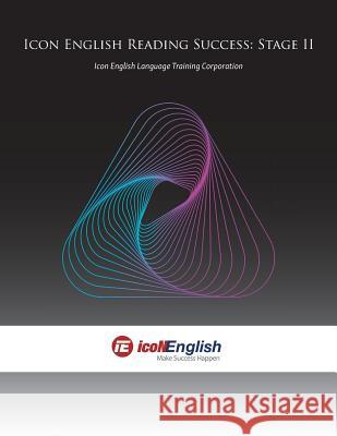 Icon English Reading Success: Stage II Icon English Language Training Corp 9780228806721 Icon English Language Training Corporation - książka