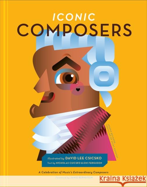 Iconic Composers: A Celebration of Music's Extraordinary Composers David Lee Csicsko 9781951963149 Trope Publishing Co. - książka