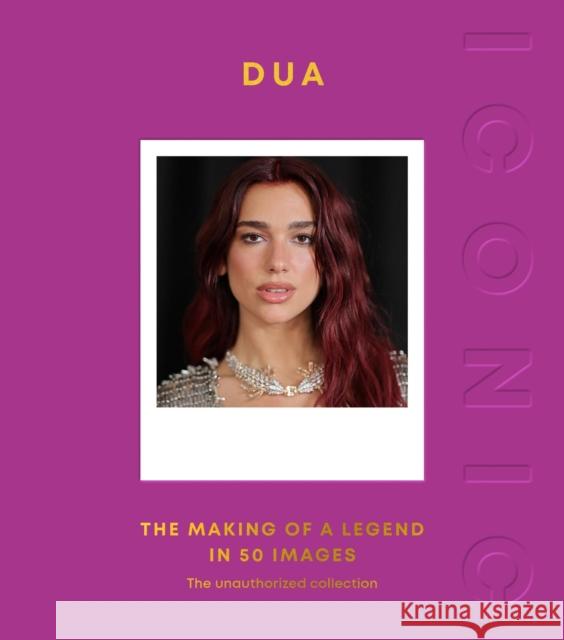 Iconic: Dua: The Making of a Legend in 50 Images Quadrille 9781837836024 Quadrille Publishing - książka