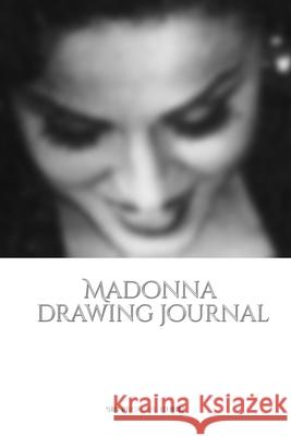 Iconic Madonna drawing Journal Sir Michael Huhn Designer edition: Iconic Madonna drawing Journal Sir Michael Huhn Designer edition Huhn, Michael 9780464242215 Blurb - książka