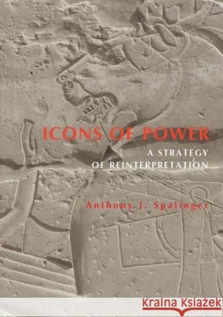 Icons of Power: A Strategy of Reinterpretation Spalinger, A. 9788073083793 Czech Institute of Egyptology Charles Univers - książka