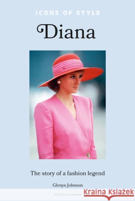 Icons of Style – Diana: The story of a fashion icon  9781802796162 Welbeck Publishing Group - książka