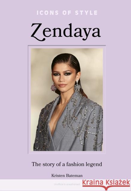 Icons of Style – Zendaya: The story of a fashion icon  9781802798074 Welbeck Publishing Group - książka