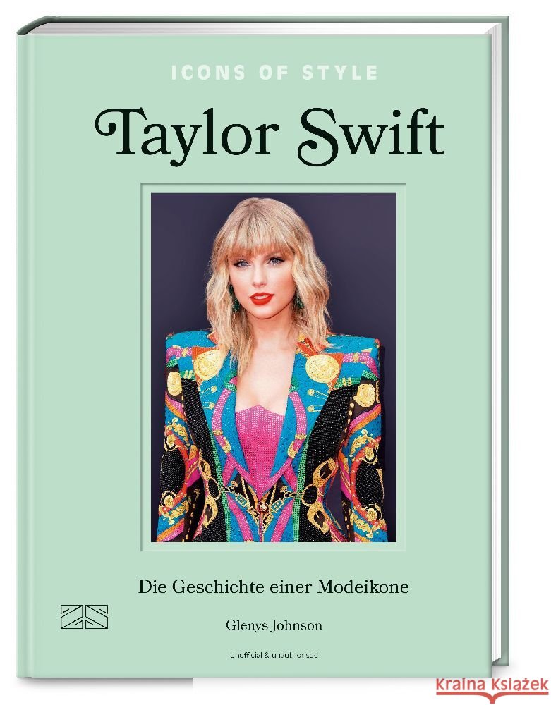 Icons of Style - Taylor Swift Johnson, Glenys 9783965844018 ZS - ein Verlag der Edel Verlagsgruppe - książka