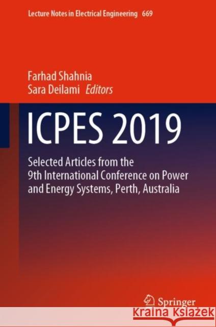 Icpes 2019: Selected Articles from the 9th International Conference on Power and Energy Systems, Perth, Australia Shahnia, Farhad 9789811553738 Springer - książka