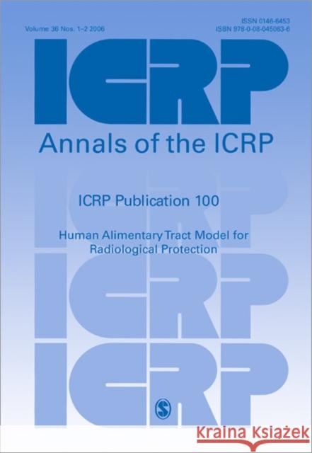 ICRP Publication 100 : Human Alimentary Tract Model for Radiological Protection Icrp 9780080450636 Elsevier - książka