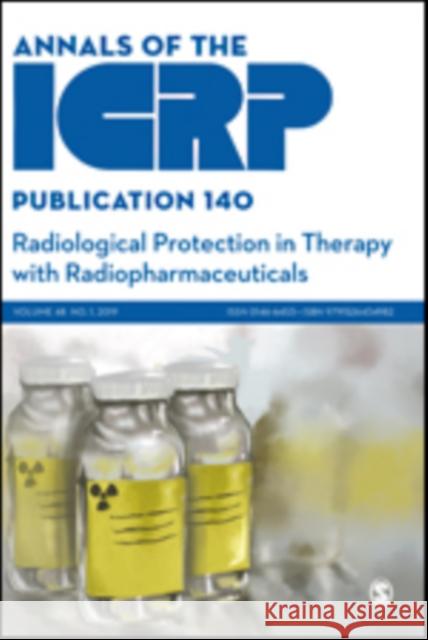 Icrp Publication 140: Radiological Protection in Therapy with Radiopharmaceuticals Icrp 9781529700756 SAGE Publications Ltd - książka