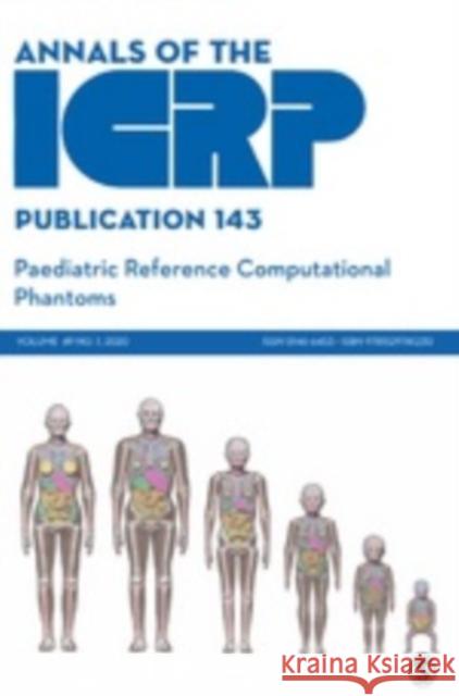 Icrp Publication 143: Paediatric Reference Computational Phantoms Icrp 9781529741230 SAGE Publications Ltd - książka