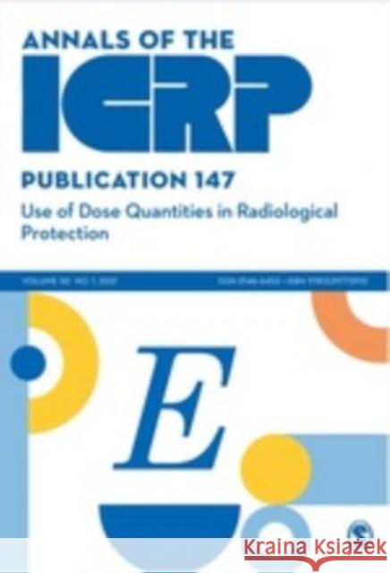 Icrp Publication 147: Use of Dose Quantities in Radiological Protection Icrp 9781529773910 SAGE Publications Ltd - książka