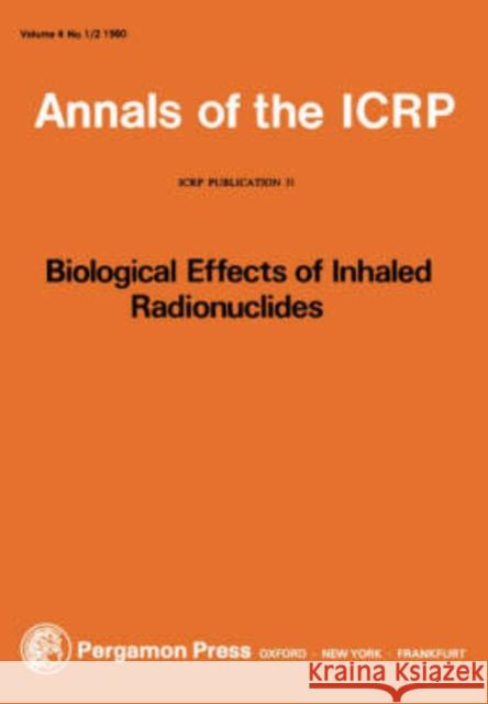 Icrp Publication 31: Biological Effects of Inhaled Radionuclides Icrp 9780080226347 Elsevier Limited - książka