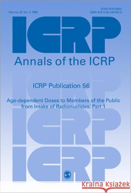 Icrp Publication 56: Age-Dependent Doses to Members of the Public from Intake of Radionuclides: Part 1: Annals of the Icrp Volume 20/2  9780080407630 ELSEVIER SCIENCE & TECHNOLOGY - książka
