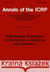 ICRP Publication 57 : Radiological Protection of the Worker in Medicine and Dentistry Icrp                                     International Commission On Radiological Icrp 9780080407692 Elsevier Science & Technology