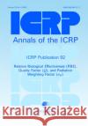 ICRP Publication 92 : Relative Biological Effectiveness (RBE), Quality Factor (Q), and Radiation Weighting Factor (wR) Valentin                                 Icrp 9780080443119 Elsevier