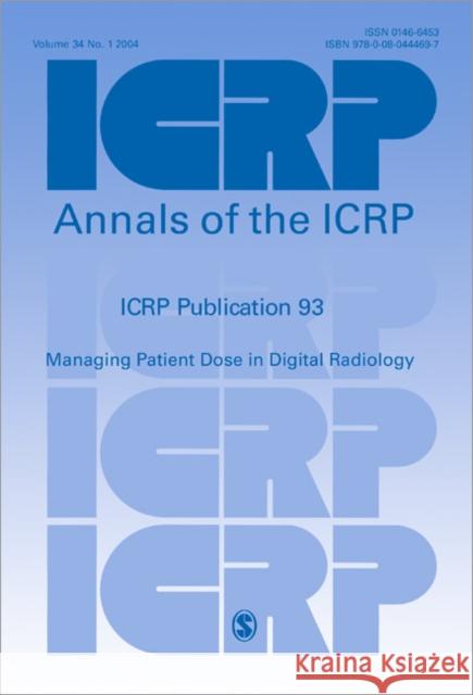 Icrp Publication 93: Managing Patient Dose in Digital Radiology Icrp                                     Icrp 9780080444697 Elsevier - książka
