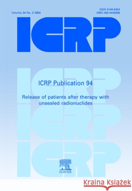 ICRP Publication 94 : Release of Patients after Therapy with Unsealed Radionuclides Icrp 9780080445601 Elsevier - książka
