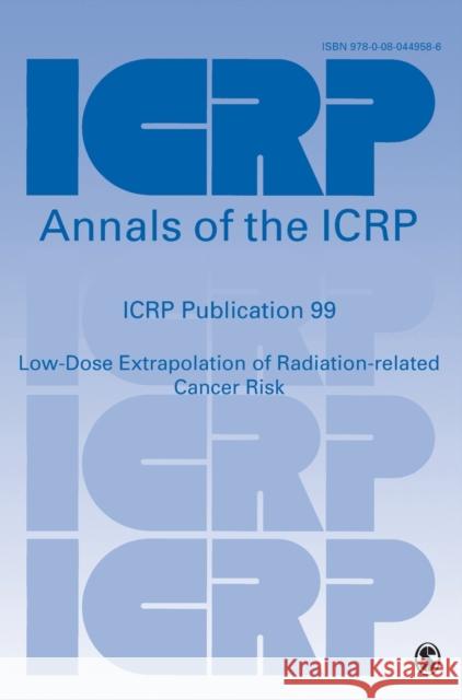 Icrp Publication 99: Low-Dose Extrapolation of Radiation-Related Cancer Risk Icrp 9780080449586 Elsevier - książka