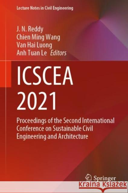 Icscea 2021: Proceedings of the Second International Conference on Sustainable Civil Engineering and Architecture Reddy, J. N. 9789811933028 Springer Nature Singapore - książka