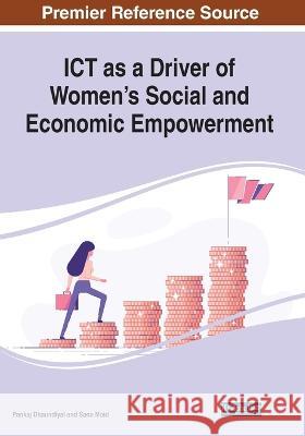 ICT as a Driver of Women's Social and Economic Empowerment Pankaj Dhaundiyal Sana Moid  9781668461228 IGI Global - książka