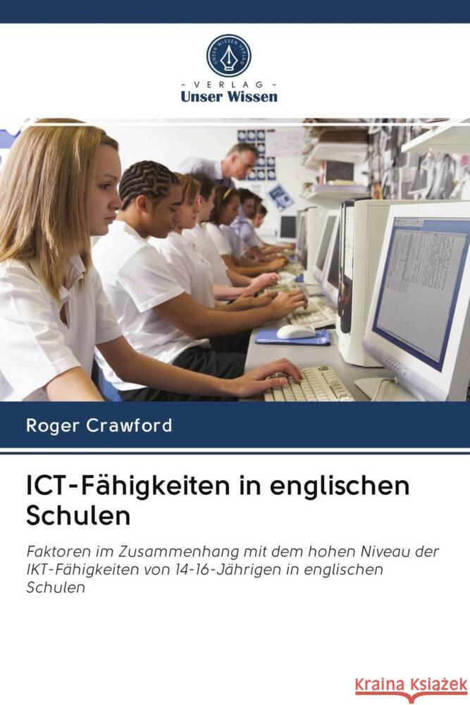 ICT-Fähigkeiten in englischen Schulen Crawford, Roger 9786202977715 Verlag Unser Wissen - książka