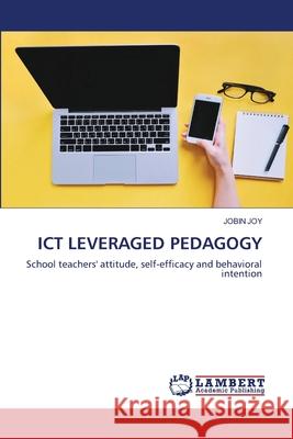 Ict Leveraged Pedagogy Jobin Joy 9786203304329 LAP Lambert Academic Publishing - książka