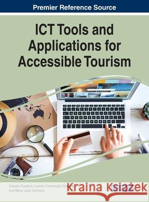 ICT Tools and Applications for Accessible Tourism Eus Leonor Teixeira Maria Jo 9781799864288 Business Science Reference - książka