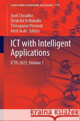 ICT with Intelligent Applications  9789819937578 Springer Nature Singapore - książka