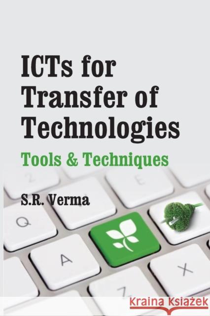 ICTs For Transfer Of Technologies: Tools & Techniques S R Verma   9788119215324 Nipa - książka