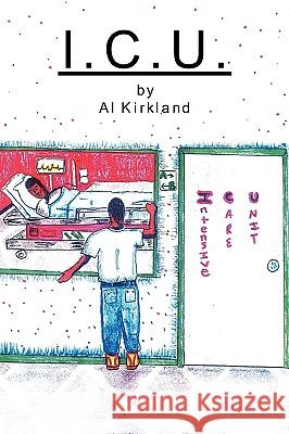 I.C.U. Al Kirkland 9781425773205 Xlibris Corporation - książka