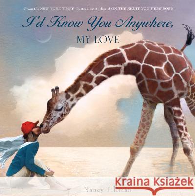 I'd Know You Anywhere, My Love Tillman, Nancy 9780312553685  - książka