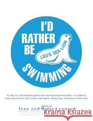 I'd Rather Be Swimming! Joan and Peter Leonard 9781480809468 Archway Publishing - książka