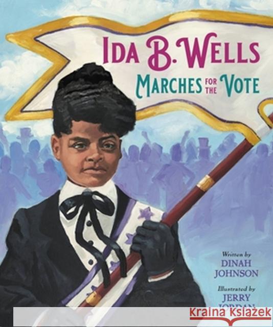 Ida B. Wells Marches for the Vote Dinah Johnson 9780316322478 Little, Brown - książka