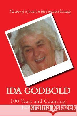 Ida Godbold: 100 Years and Counting! Jean Shaw 9781499558784 Createspace - książka