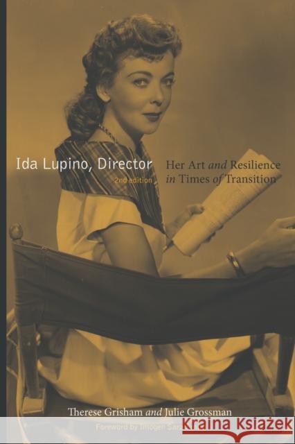 Ida Lupino, Director: Her Art and Resilience in Times of Transition Julie Grossman 9781978846128 Rutgers University Press - książka