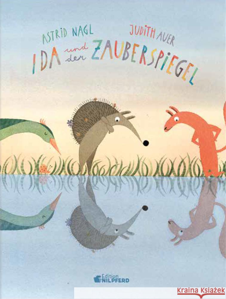 Ida und der Zauberspiegel Nagl, Astrid 9783707452730 G & G Verlagsgesellschaft - książka