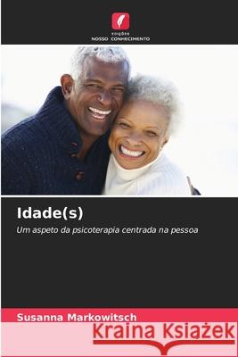 Idade(s) Markowitsch, Susanna 9786202375153 Edições Nosso Conhecimento - książka