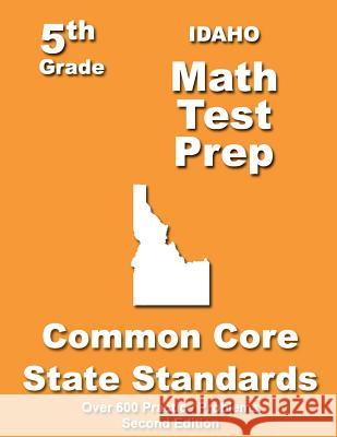 Idaho 5th Grade Math Test Prep: Common Core Learning Standards Teachers' Treasures 9781491093931 Createspace - książka