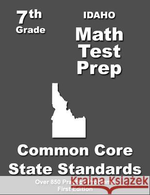 Idaho 7th Grade Math Test Prep: Common Core Learning Standards Teachers' Treasures 9781508796879 Createspace - książka