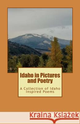 Idaho in Pictures and Poetry Eloise E. Kraemer 9780578419602 Haumea Publishing - książka