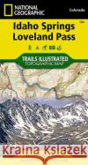 Idaho Springs, Loveland Pass Map National Geographic Maps 9781566952491 Not Avail