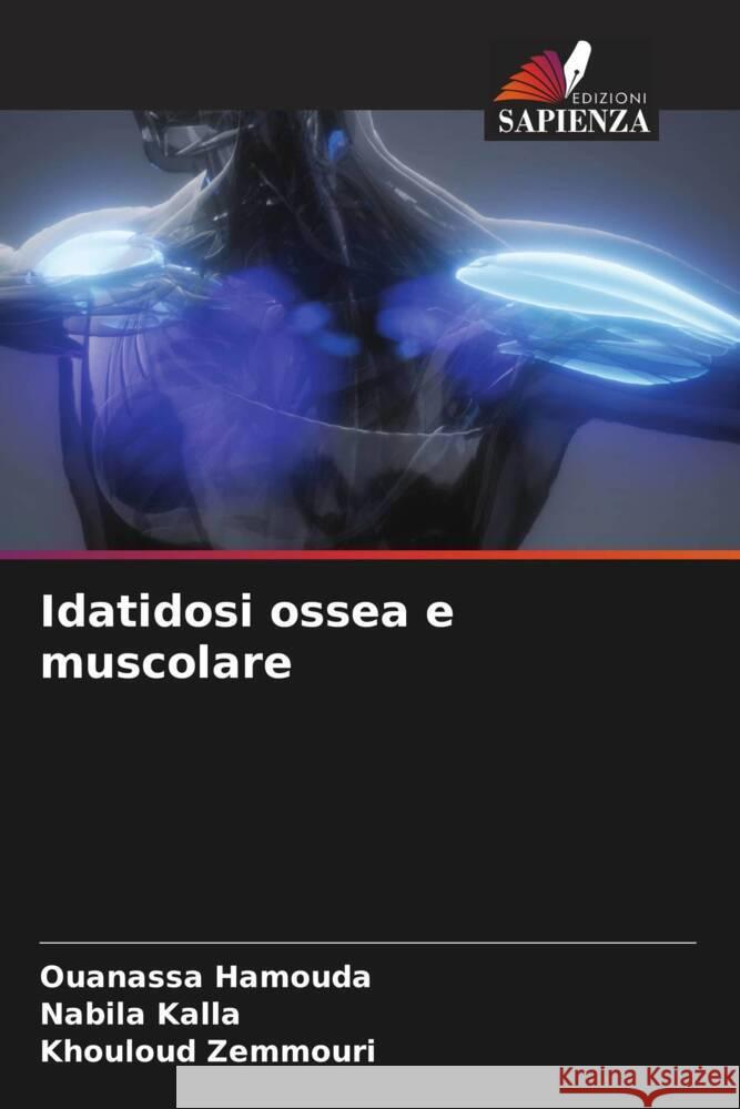 Idatidosi ossea e muscolare Hamouda, Ouanassa, Kalla, Nabila, Zemmouri, Khouloud 9786208206529 Edizioni Sapienza - książka